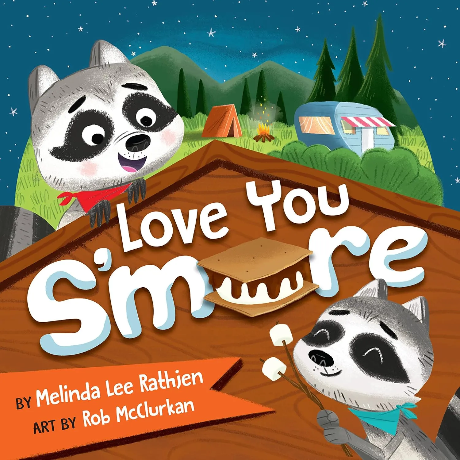 Love You S'more Board book  June 7, 2022